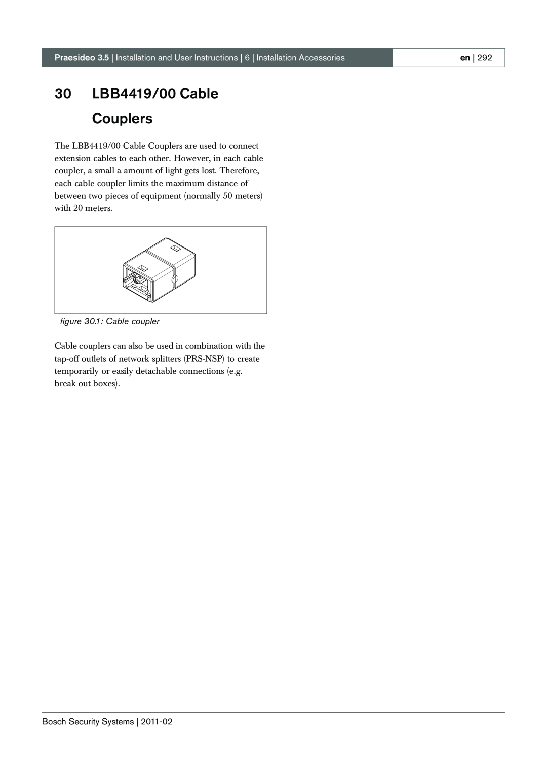 Bosch Appliances 3.5 manual 30LBB4419/00 Cable Couplers, 1 Cable coupler 