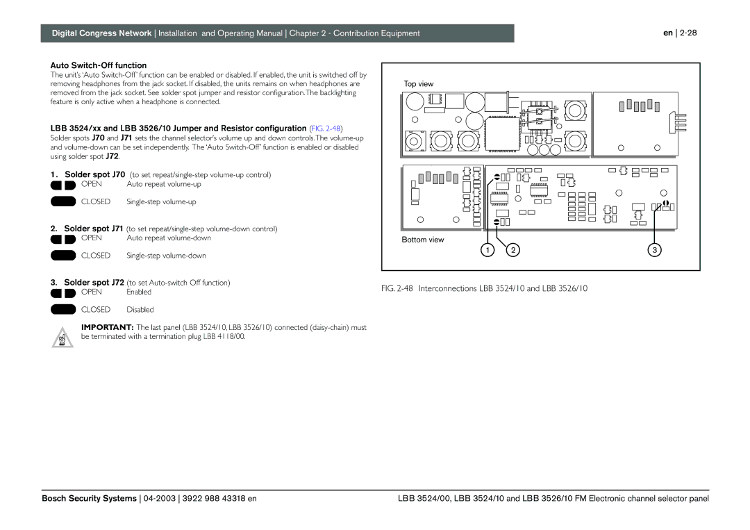 Bosch Appliances 3922 988 43318 Auto Switch-Off function, Solder spot J70 to set repeat/single-step volume-up control 