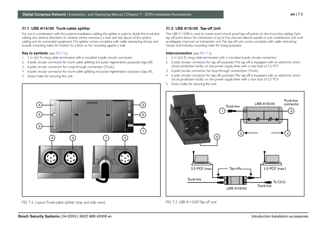 Bosch Appliances 3922 988 43318 manual LBB 4114/00 Trunk-cable splitter, LBB 4115/00 Tap-off Unit, Key to symbols see FIG 