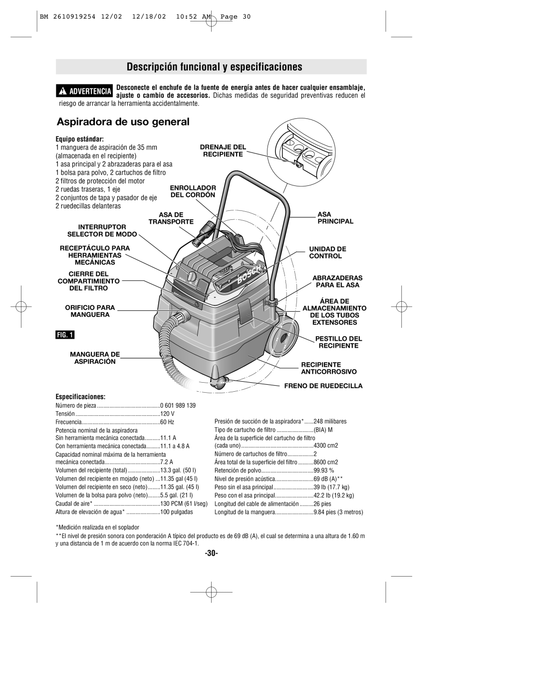 Bosch Appliances 3931 manual Equipo estándar, Almacenada en el recipiente, Asa principal y 2 abrazaderas para el asa 