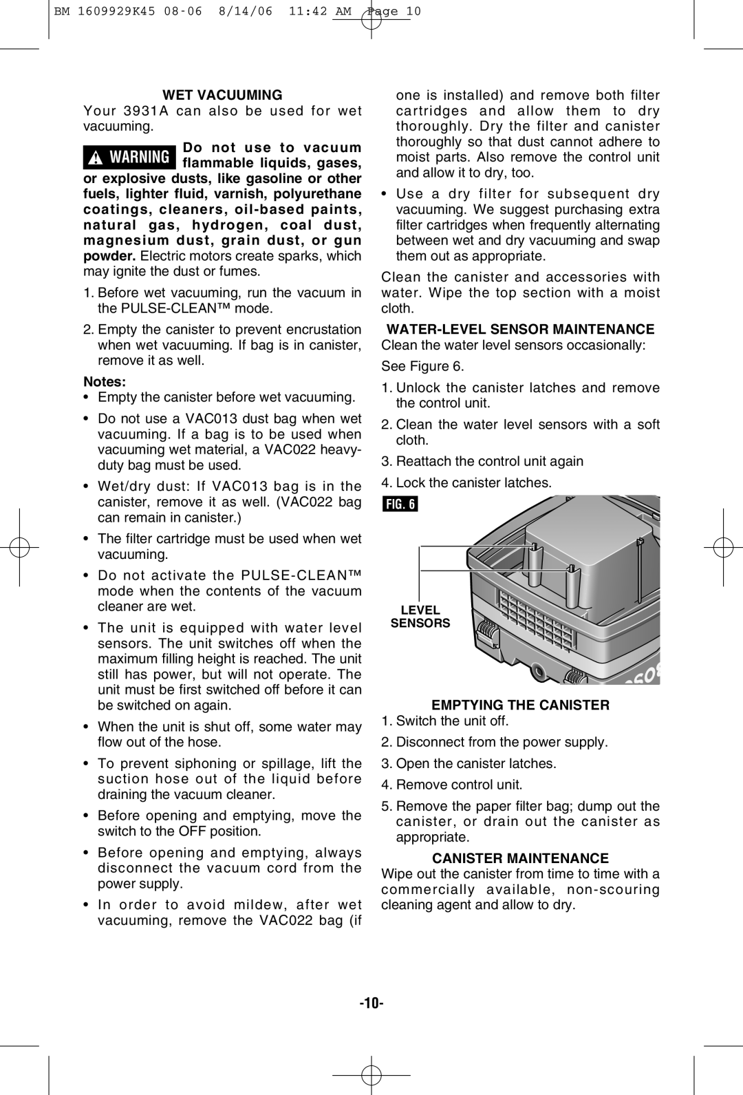 Bosch Appliances manual WET Vacuuming, Your 3931A can also be used for wet vacuuming, Emptying the Canister 