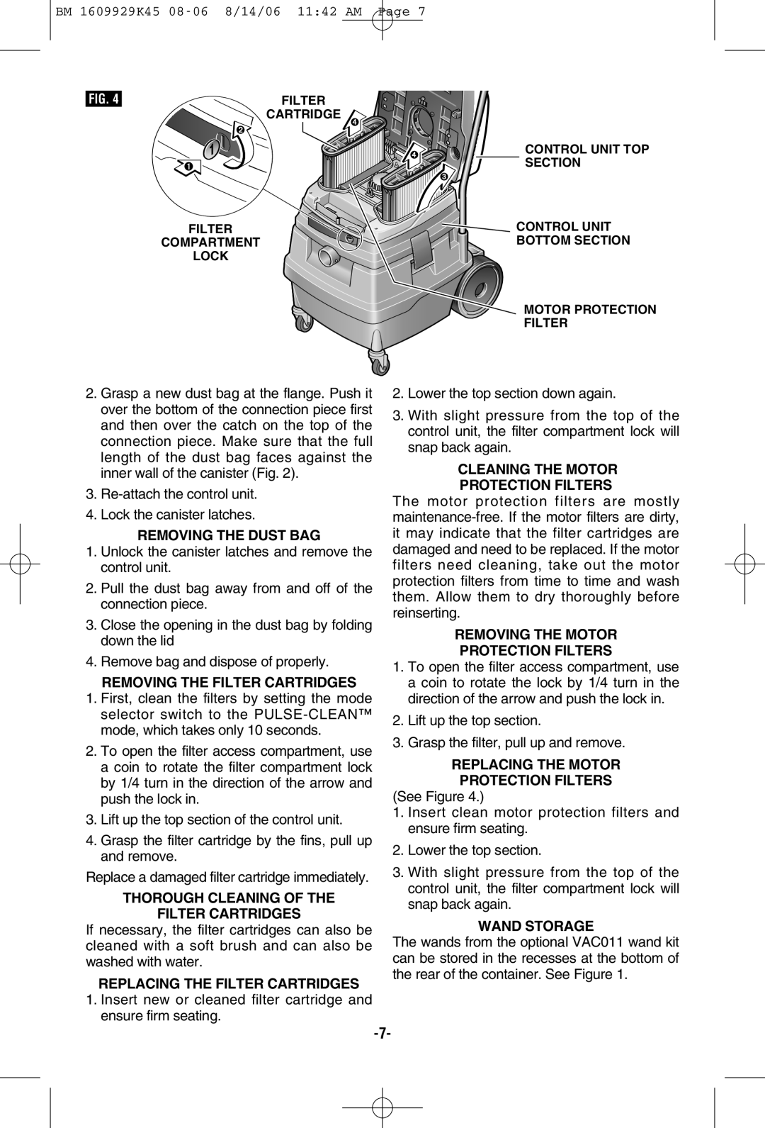 Bosch Appliances 3931A manual Removing the Dust BAG, Removing the Filter Cartridges, Thorough Cleaning Filter Cartridges 