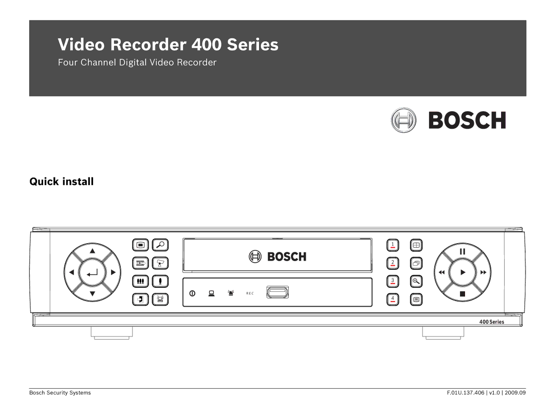 Bosch Appliances manual Video Recorder 400 Series, Quick install 