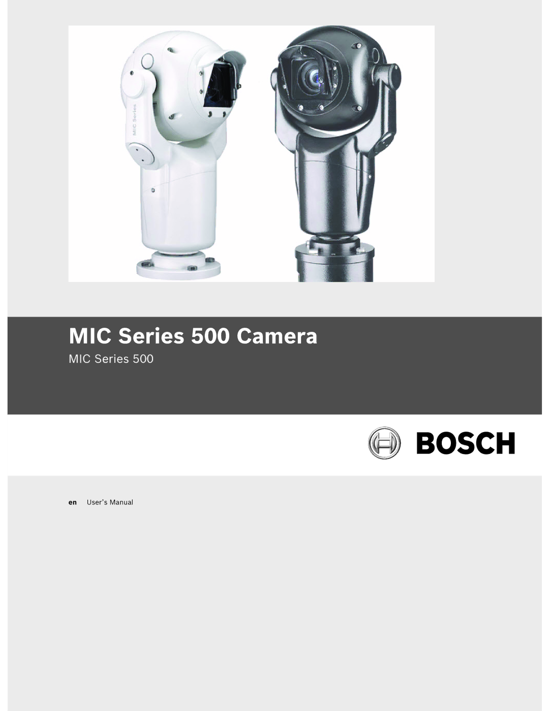 Bosch Appliances user manual MIC Series 500 Camera 