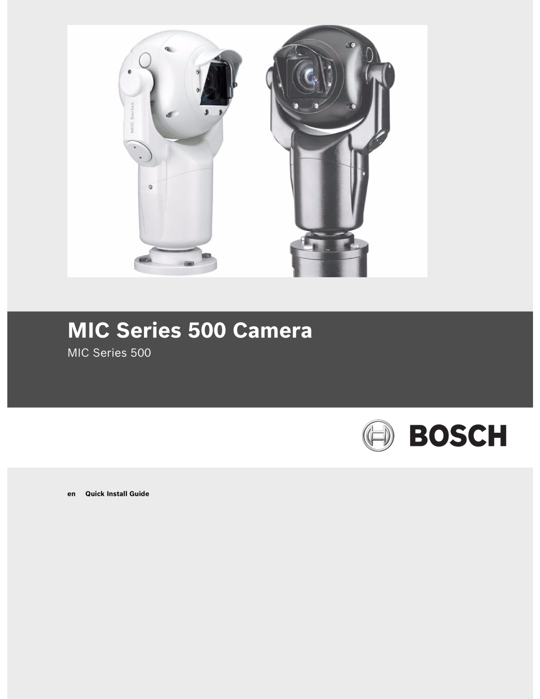 Bosch Appliances manual MIC Series 500 Camera, en Quick Install Guide 