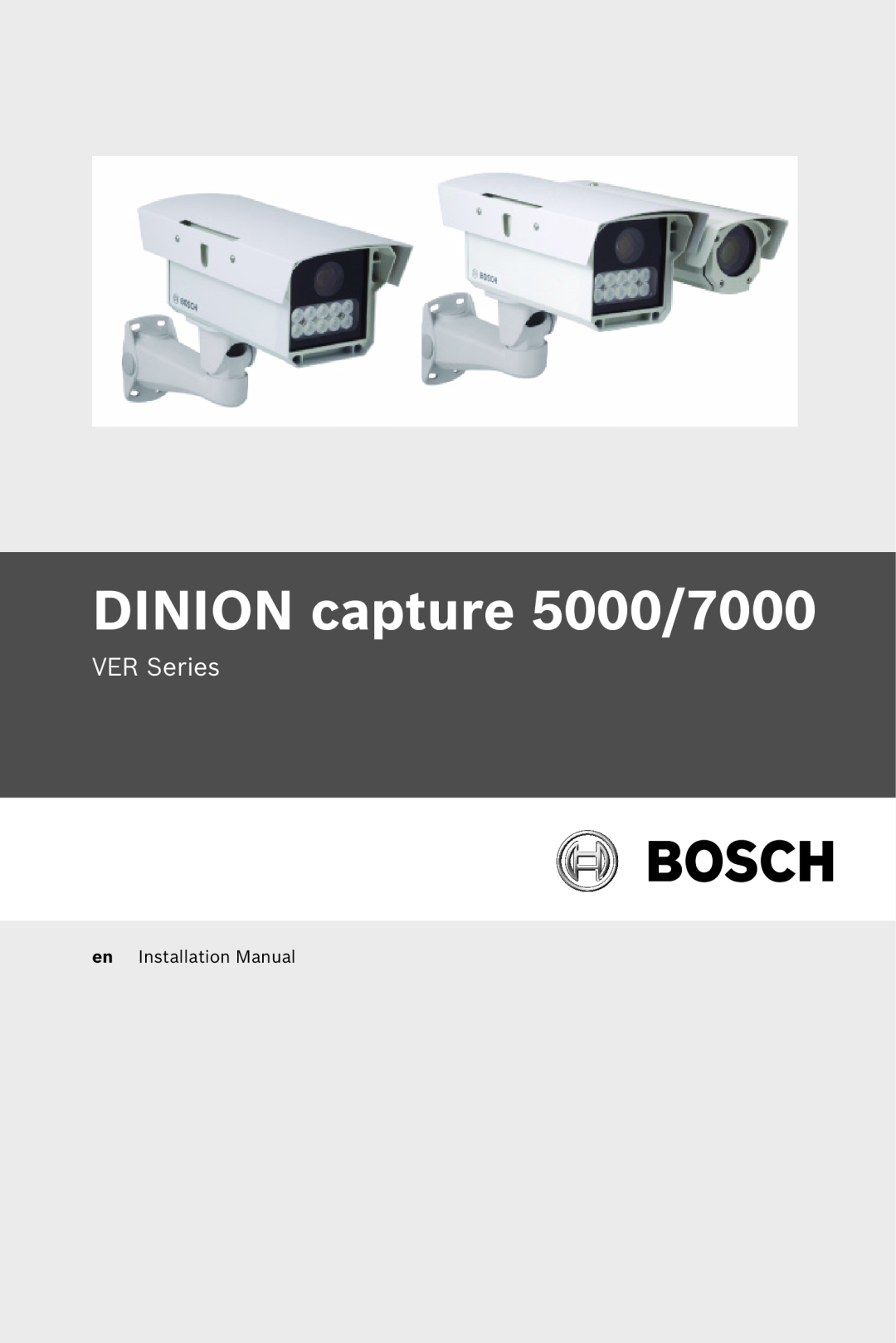 Bosch Appliances installation manual DINION capture 5000/7000, VER Series, en Installation Manual 