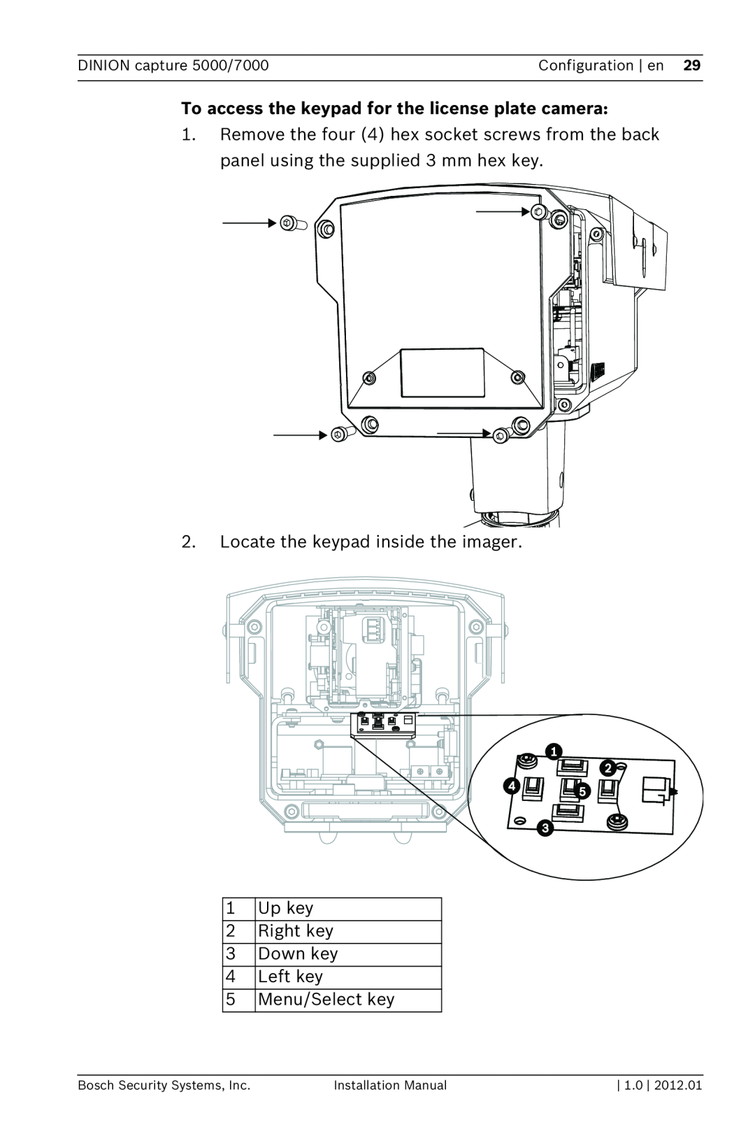 Bosch Appliances 7000, 5000 installation manual To access the keypad for the license plate camera 