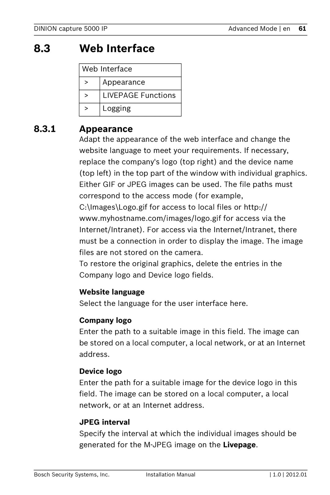 Bosch Appliances 5000 IP installation manual Web Interface, Appearance 