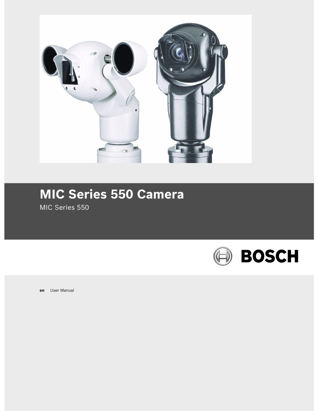 Bosch Appliances user manual MIC Series 550 Camera 