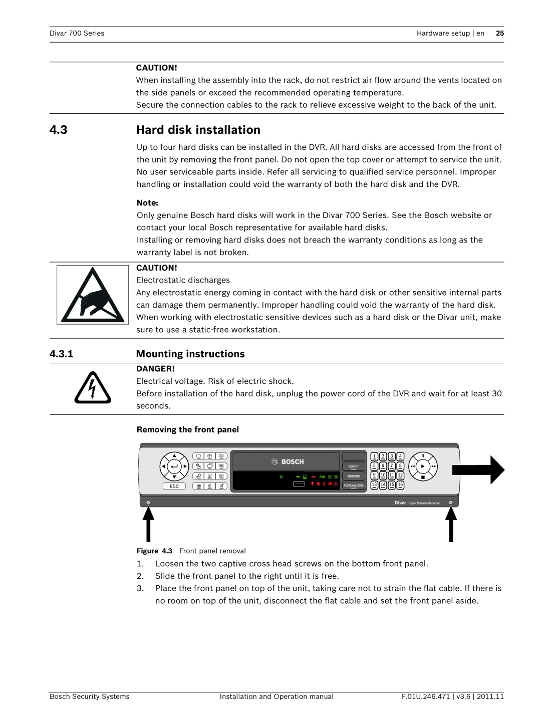 Bosch Appliances 700 operation manual Hard disk installation, Mounting instructions, Removing the front panel 