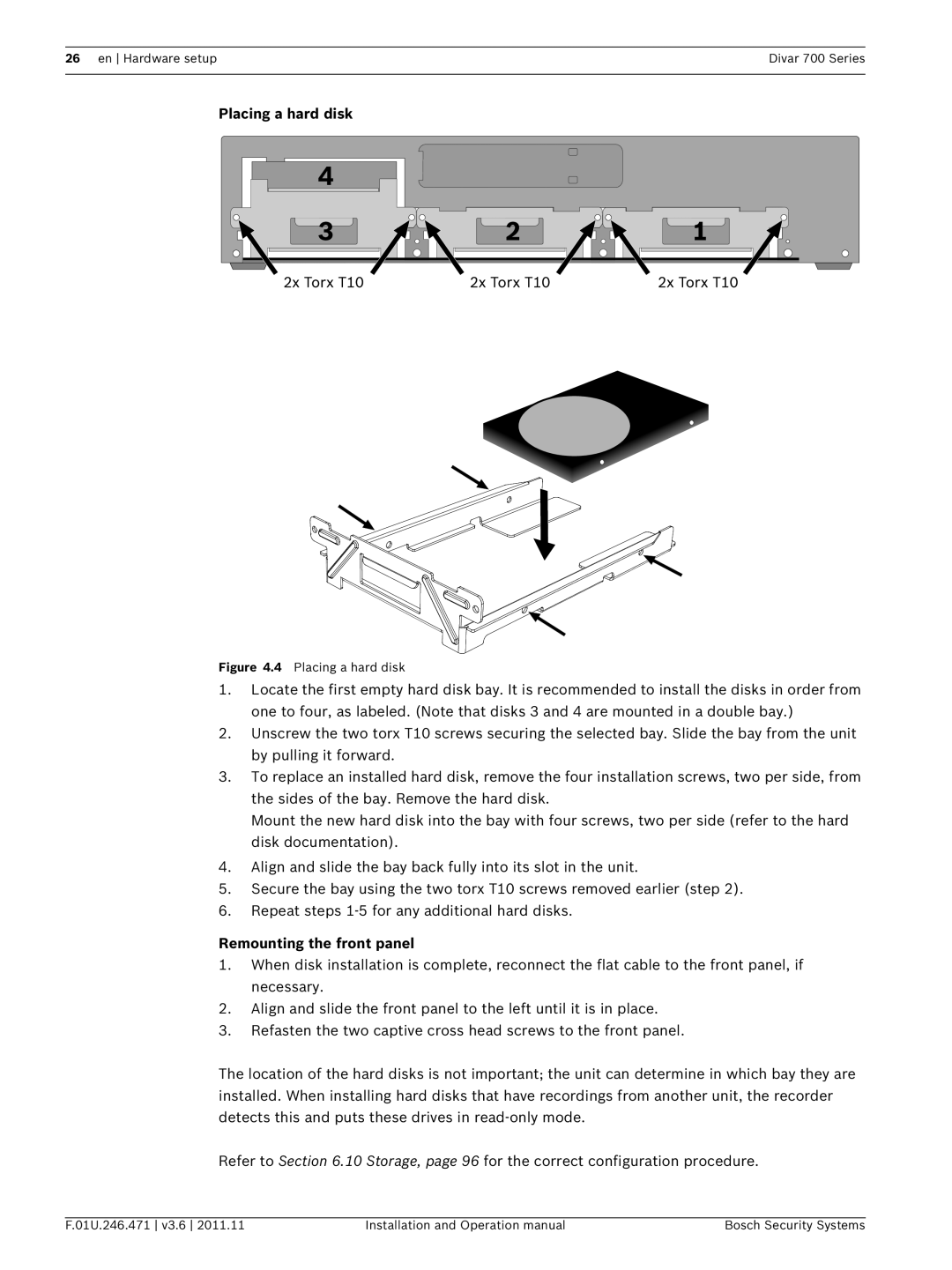 Bosch Appliances 700 operation manual Placing a hard disk, Remounting the front panel 