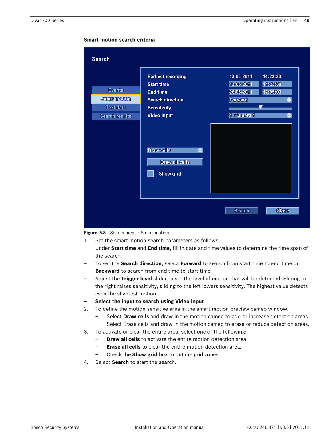 Bosch Appliances 700 operation manual Smart motion search criteria, Select the input to search using Video input 