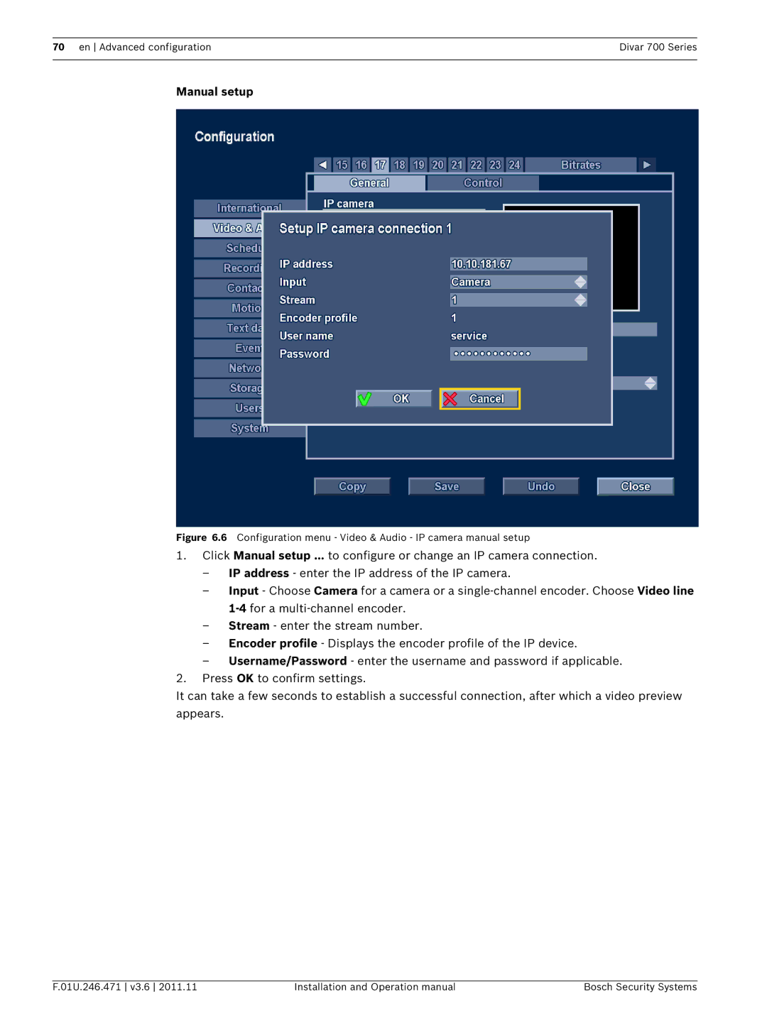 Bosch Appliances 700 operation manual Manual setup, Configuration menu Video & Audio IP camera manual setup 