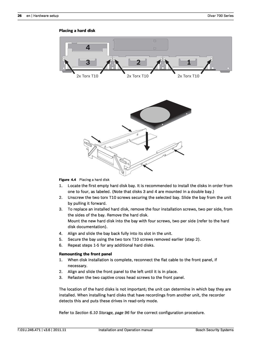 Bosch Appliances 700 operation manual Placing a hard disk, Remounting the front panel 