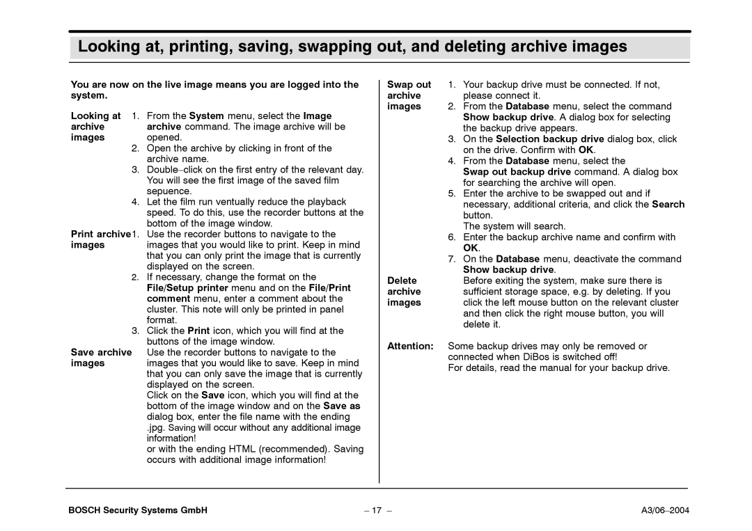 Bosch Appliances 7.x operating instructions Archive, Swap out backup drive command. a dialog box, Show backup drive, Delete 