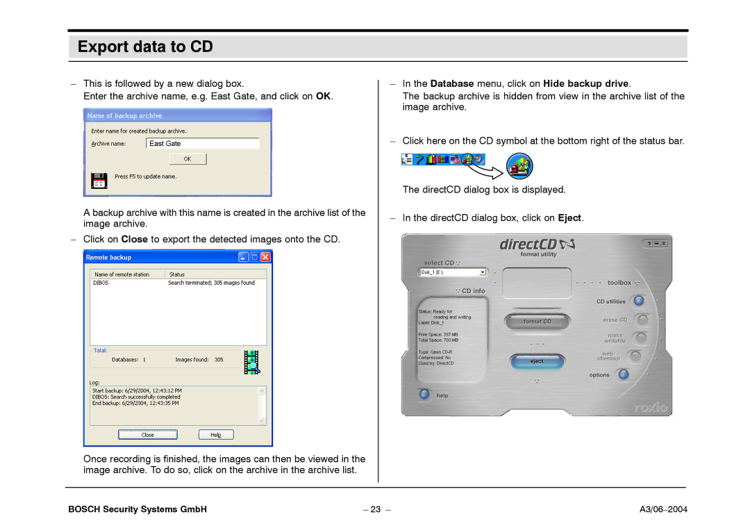 Bosch Appliances 7.x operating instructions Database menu, click on Hide backup drive 