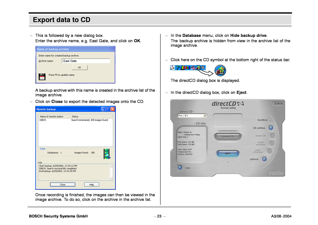 Bosch Appliances 7.x operating instructions Export data to CD, In the Database menu, click on Hide backup drive 