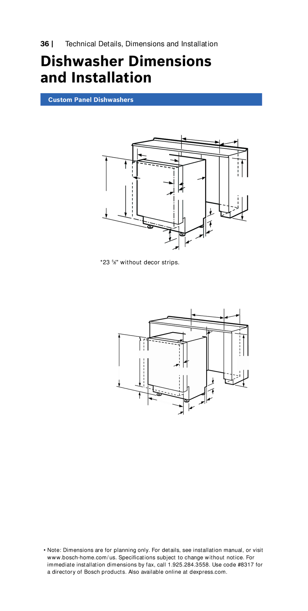 Bosch Appliances 800 Series manual 23 9 ⁄16 22 9 ⁄16 