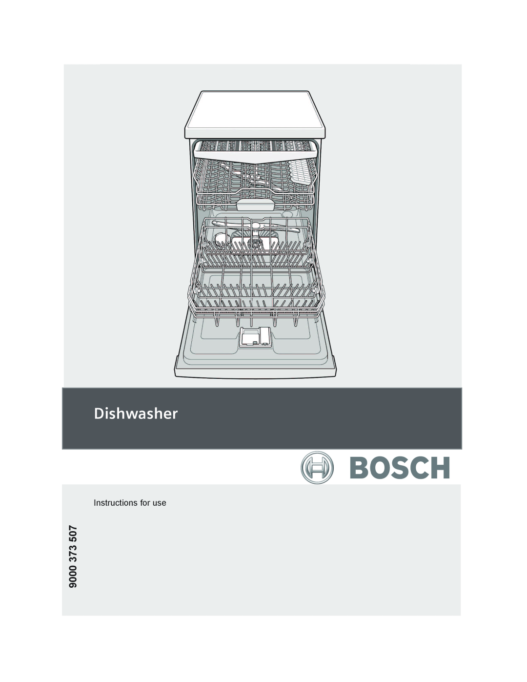 Bosch Appliances 9000373507 manual Dishwasher, Instructions for use 