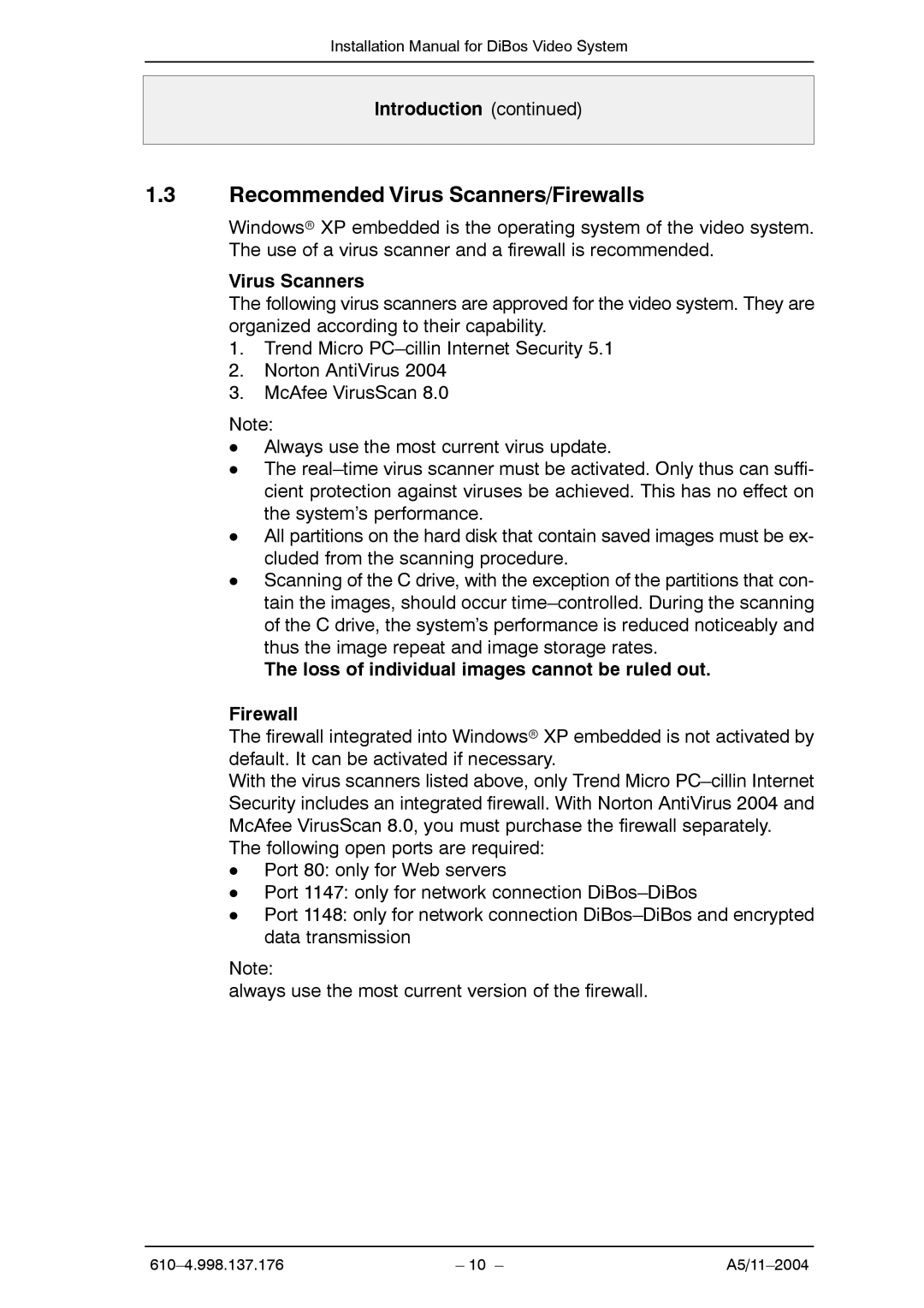 Bosch Appliances A5 Recommended Virus Scanners/Firewalls, Loss of individual images cannot be ruled out Firewall 