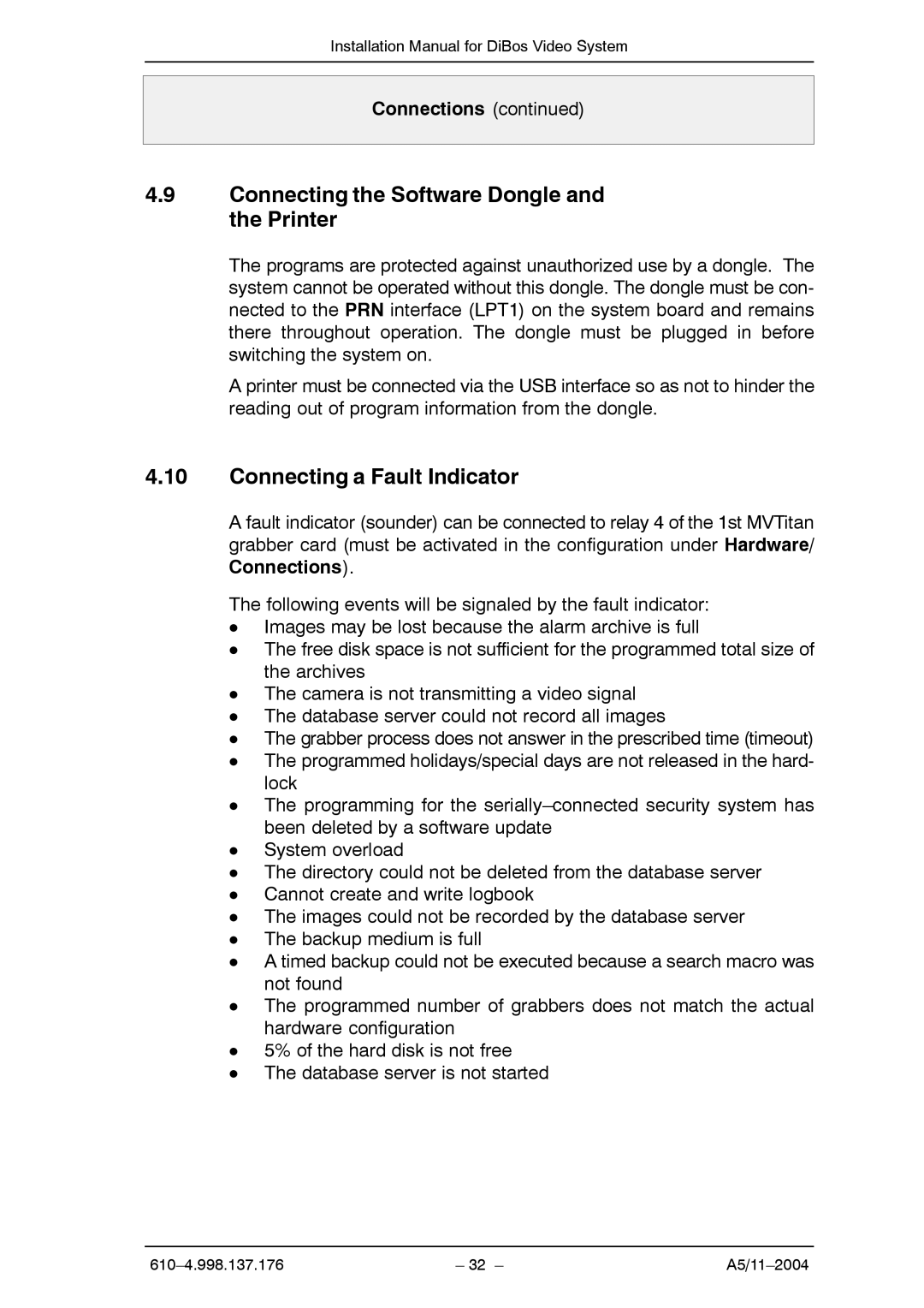 Bosch Appliances A5 installation manual Connecting the Software Dongle and the Printer, Connecting a Fault Indicator 