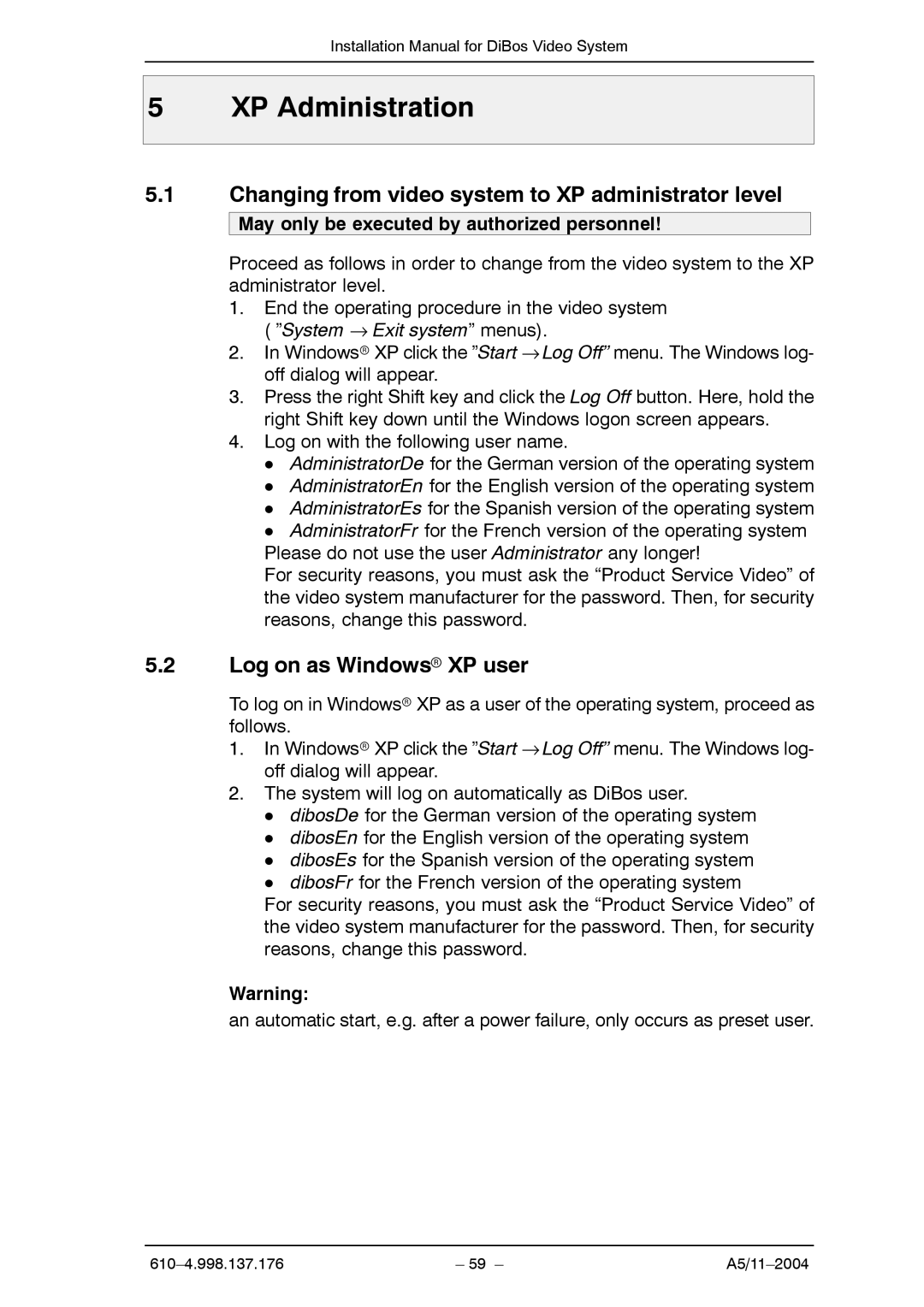 Bosch Appliances A5 XP Administration, Changing from video system to XP administrator level, Log on as Windowsr XP user 