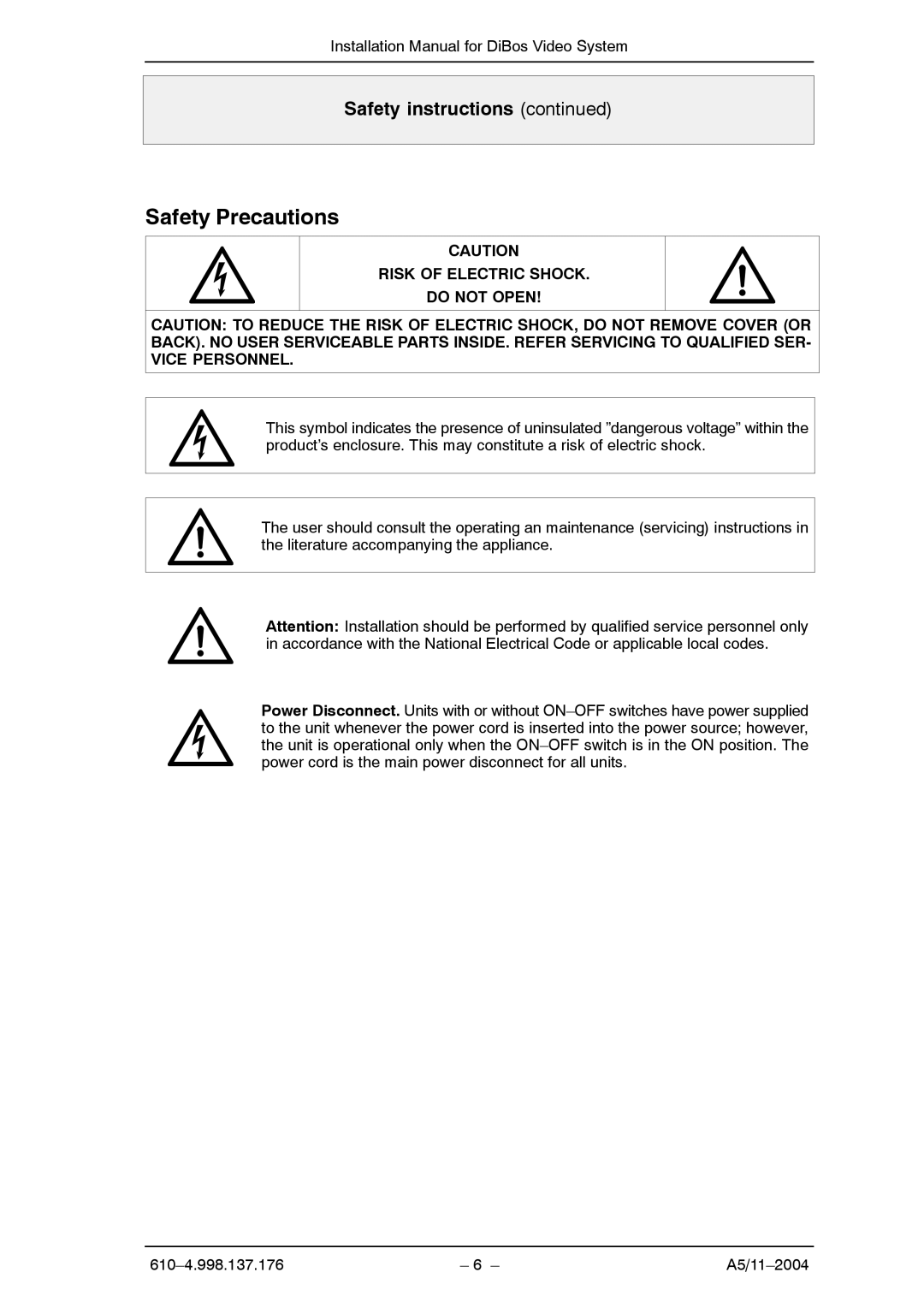 Bosch Appliances A5 installation manual Safety Precautions, Risk of Electric Shock Do not Open 