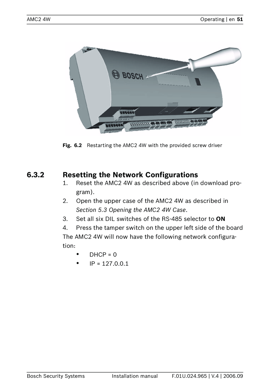 Bosch Appliances APC-AMC2-4WUS, APC-AMC2-4WCF installation manual 6.3.2Resetting the Network Configurations 