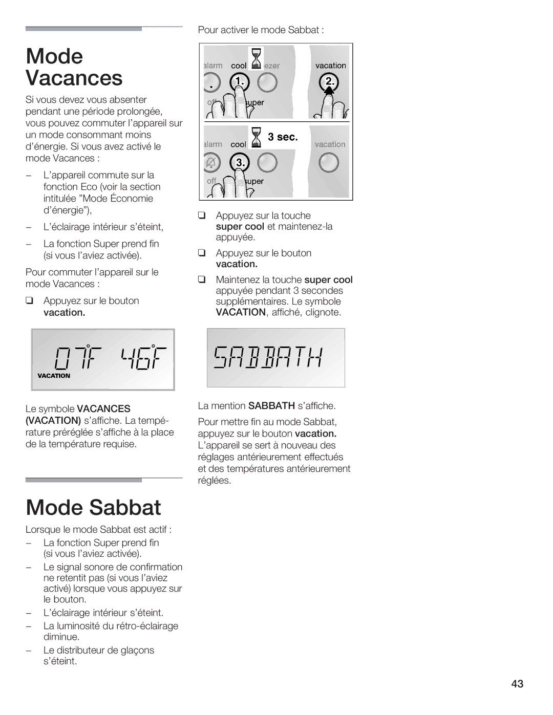 Bosch Appliances B36IB manual Mode Vacances, Mode Sabbat 