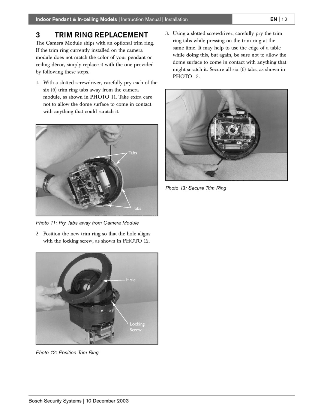 Bosch Appliances BasicDome Series instruction manual Trim Ring Replacement, Photo 11 Pry Tabs away from Camera Module 