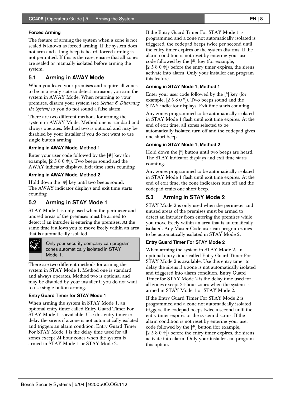 Bosch Appliances CC408 manual Arming in Away Mode, Arming in Stay Mode 