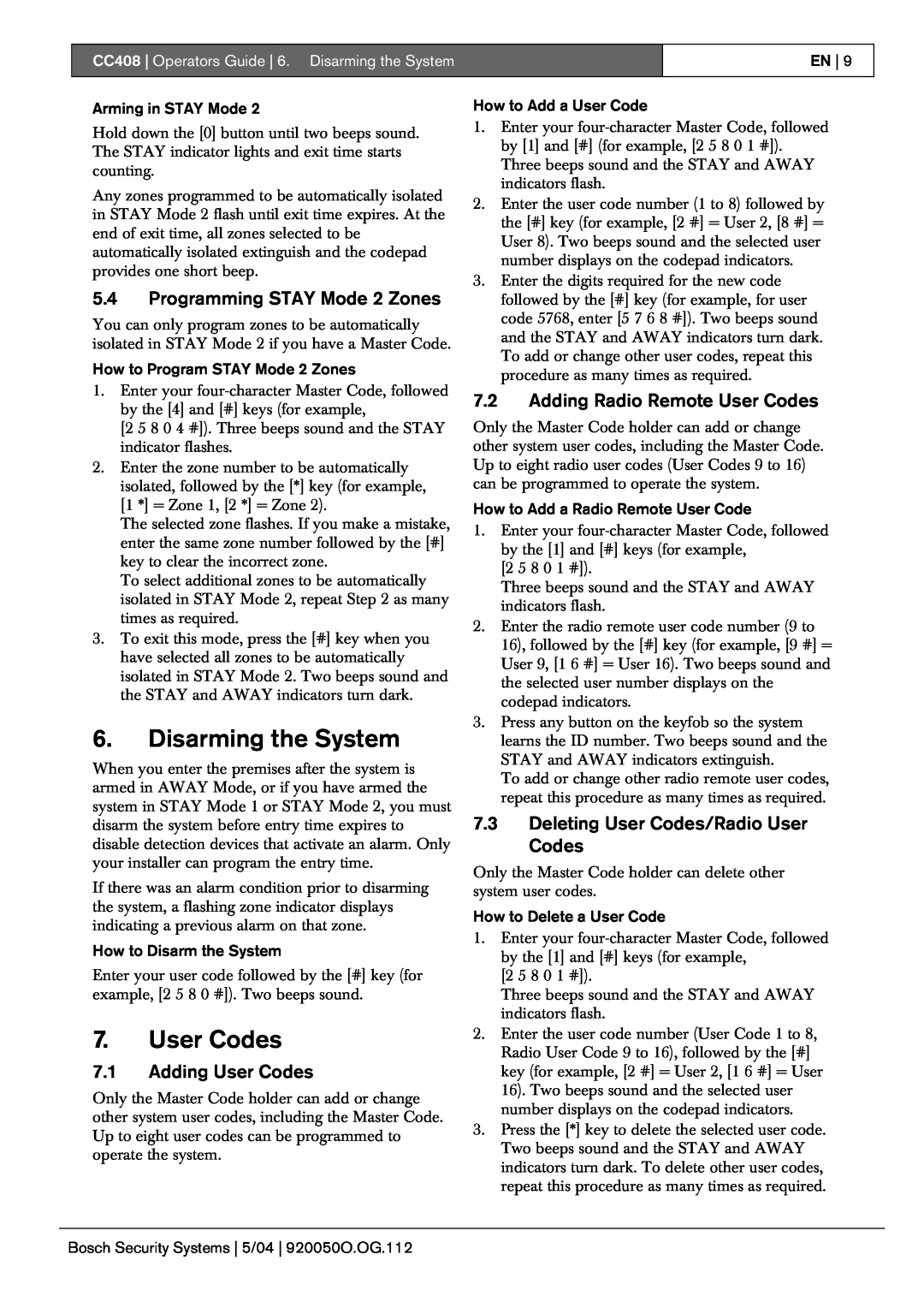 Bosch Appliances CC408 manual Disarming the System, 5.4Programming STAY Mode 2 Zones, 7.1Adding User Codes 