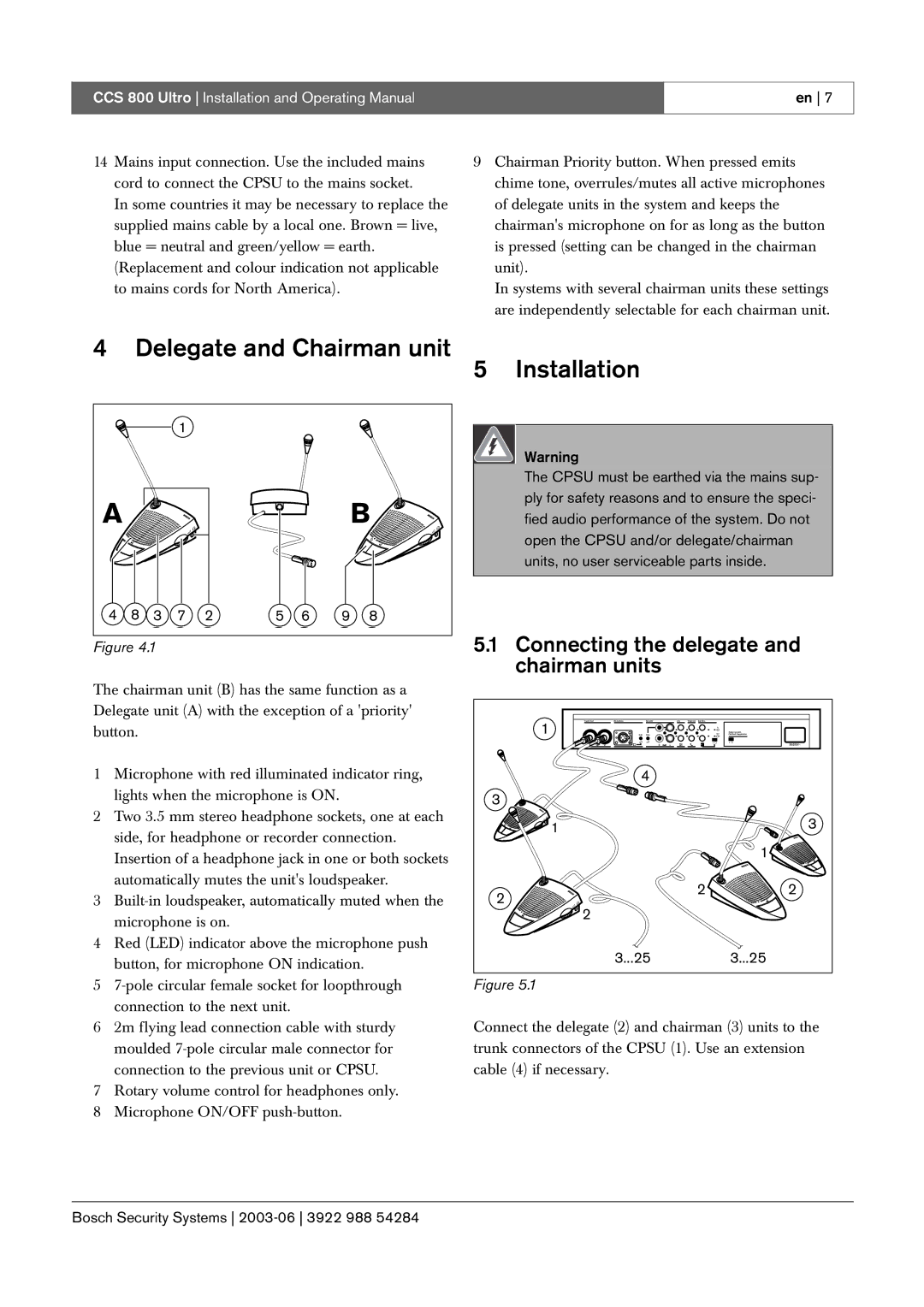 Bosch Appliances CCS 800 Ultro manual Delegate and Chairman unit Installation, Connecting the delegate and chairman units 