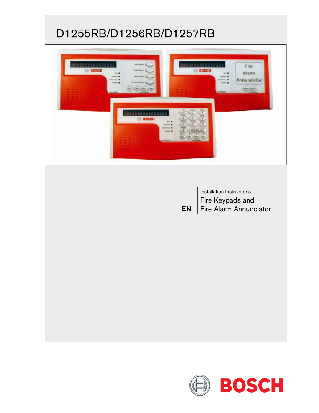 Bosch Appliances D1255RB installation instructions Fire Keypads and Fire Alarm Annunciator, Installation Instructions 