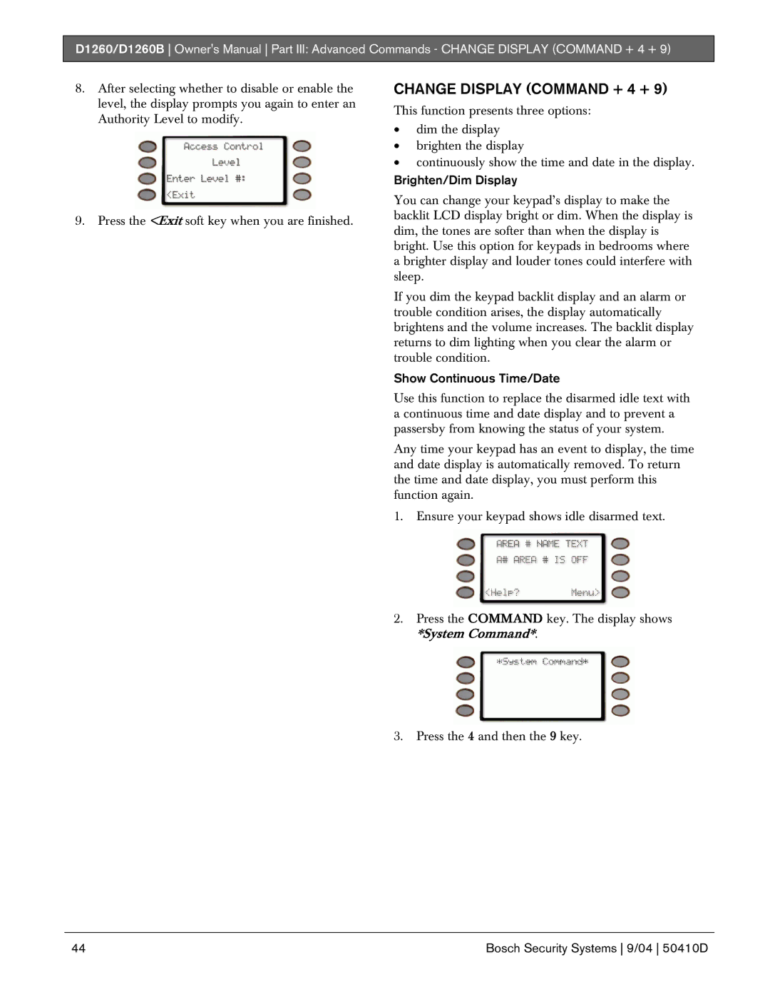 Bosch Appliances D1260B owner manual Change Display Command + 4 +, Brighten/Dim Display, Show Continuous Time/Date 