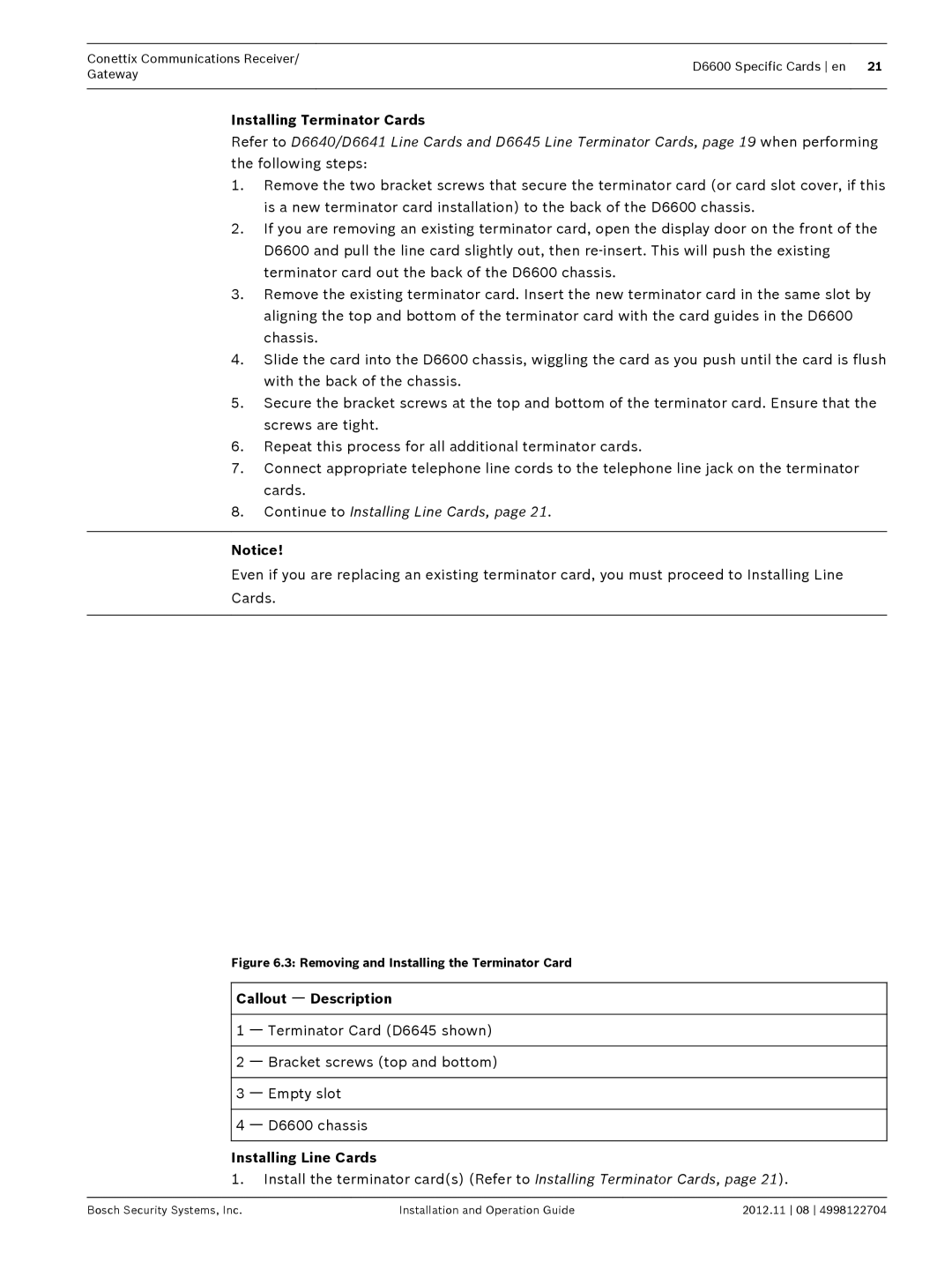 Bosch Appliances D6600 installation and operation guide Installing Terminator Cards, Installing Line Cards 