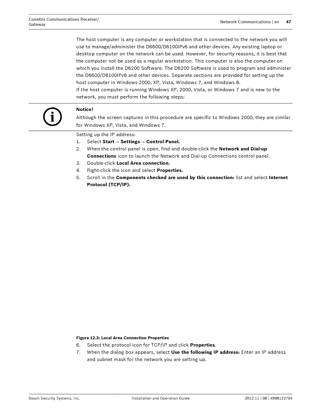 Bosch Appliances D6600 Select Start → Settings → Control Panel, Double-clickLocal Area connection, Protocol TCP/IP 