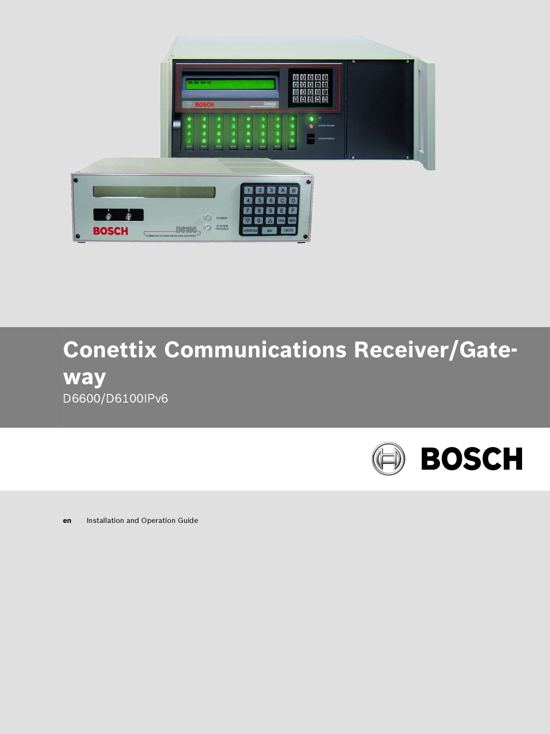 Bosch Appliances installation and operation guide Conettix Communications Receiver/Gate- way, D6600/D6100IPv6 