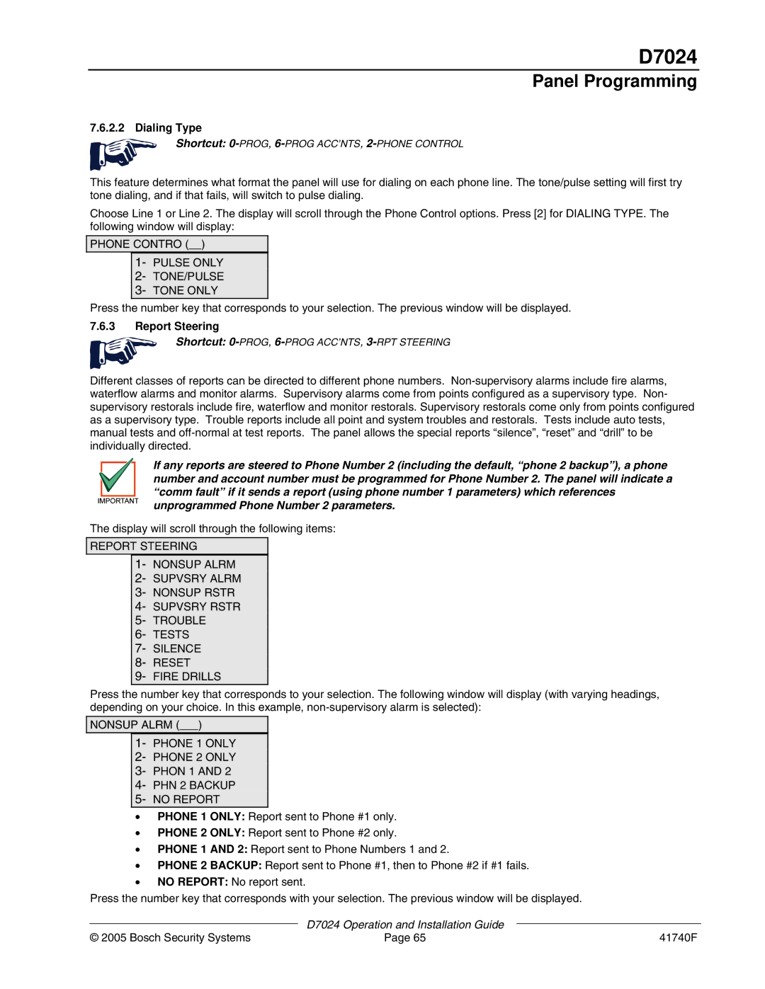 Bosch Appliances D7024 Dialing Type, Phone Contro Pulse only TONE/PULSE Tone only, Report Steering, PHN 2 Backup No Report 