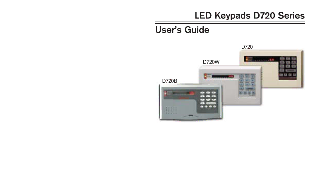 Bosch Appliances D720W, D720B manual LED Keypads D720 Series User’s Guide 