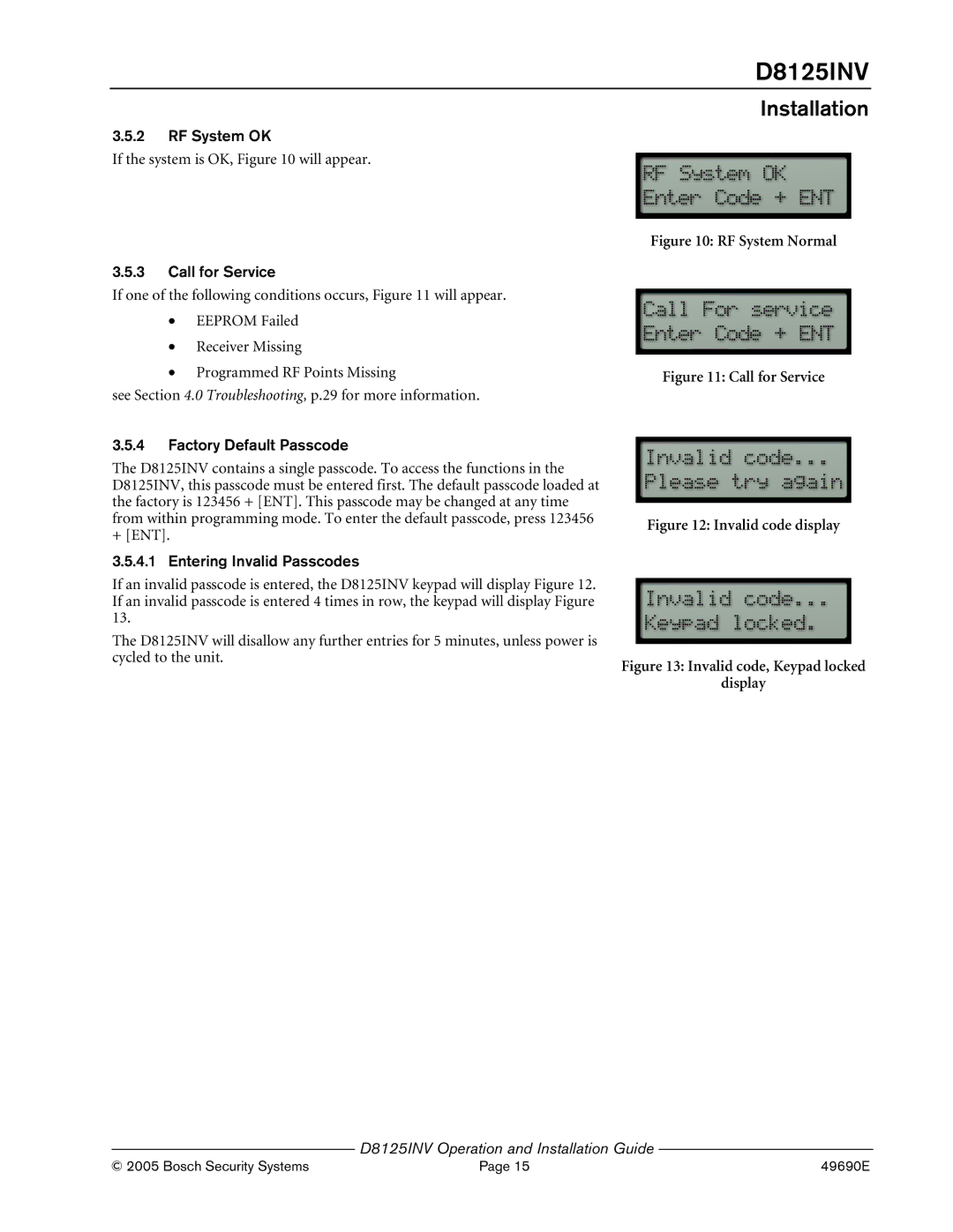 Bosch Appliances D8125INV manual RF System OK, Call for Service, Factory Default Passcode, Entering Invalid Passcodes 
