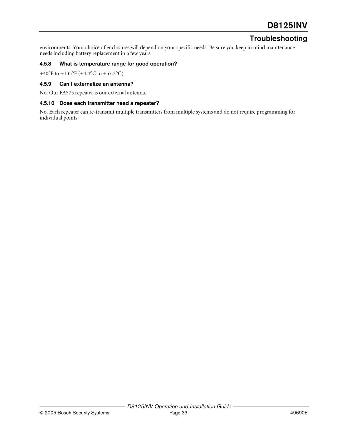 Bosch Appliances D8125INV manual What is temperature range for good operation?, Can I externalize an antenna? 