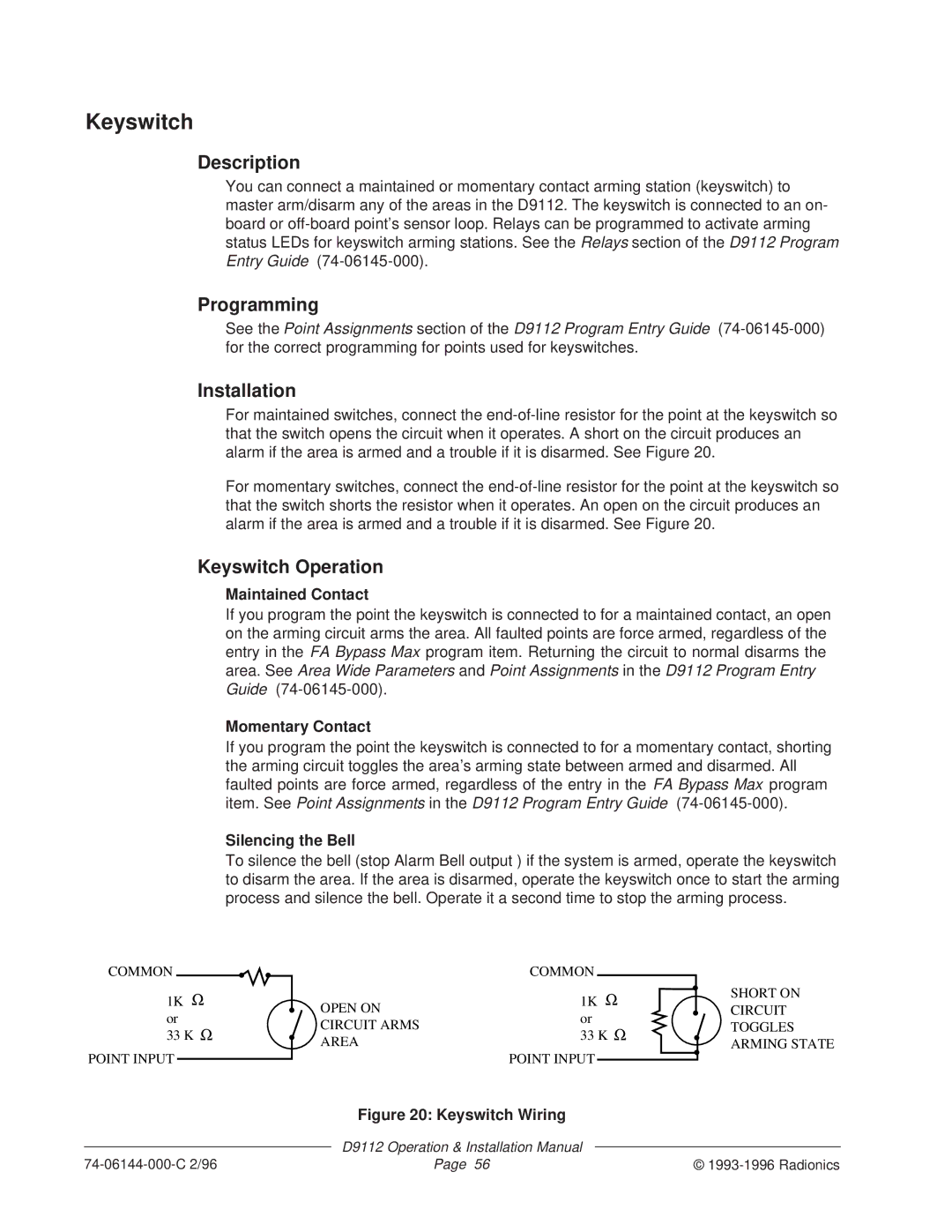 Bosch Appliances D9112 installation manual Keyswitch Operation, Maintained Contact, Momentary Contact, Silencing the Bell 