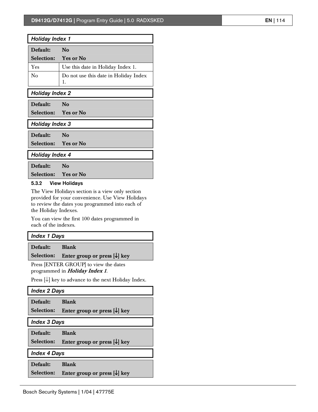 Bosch Appliances D9412G, D7412G manual Holiday Index, Index 1 Days, Index 2 Days, Index 3 Days, Index 4 Days 