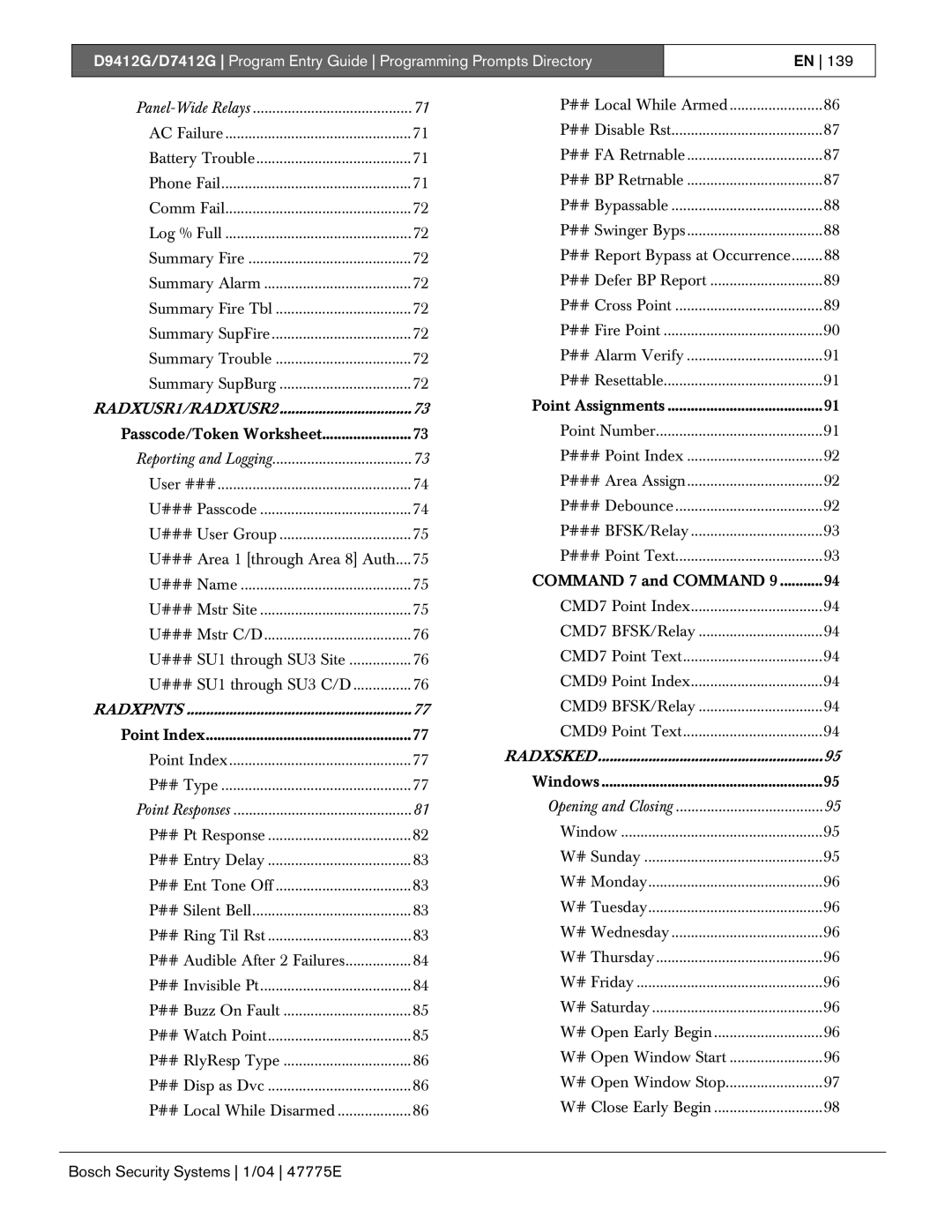 Bosch Appliances D7412G, D9412G manual RADXUSR1/RADXUSR2, Opening and Closing 