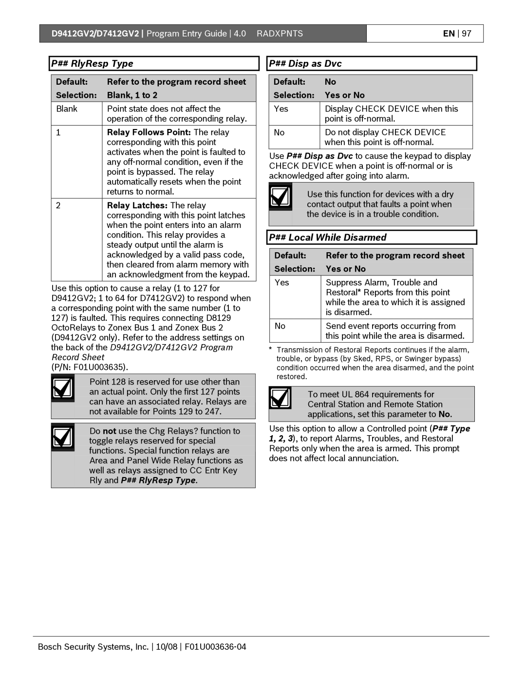 Bosch Appliances D9412GV2 manual ## RlyResp Type, ## Disp as Dvc, ## Local While Disarmed, Relay Follows Point The relay 