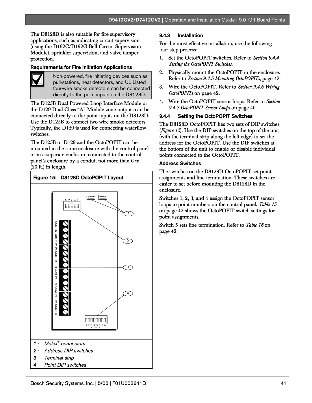 Bosch Appliances D9412GV2 manual Requirements for Fire Initiation Applications, D8128D OctoPOPIT Layout, 9.4.3Installation 