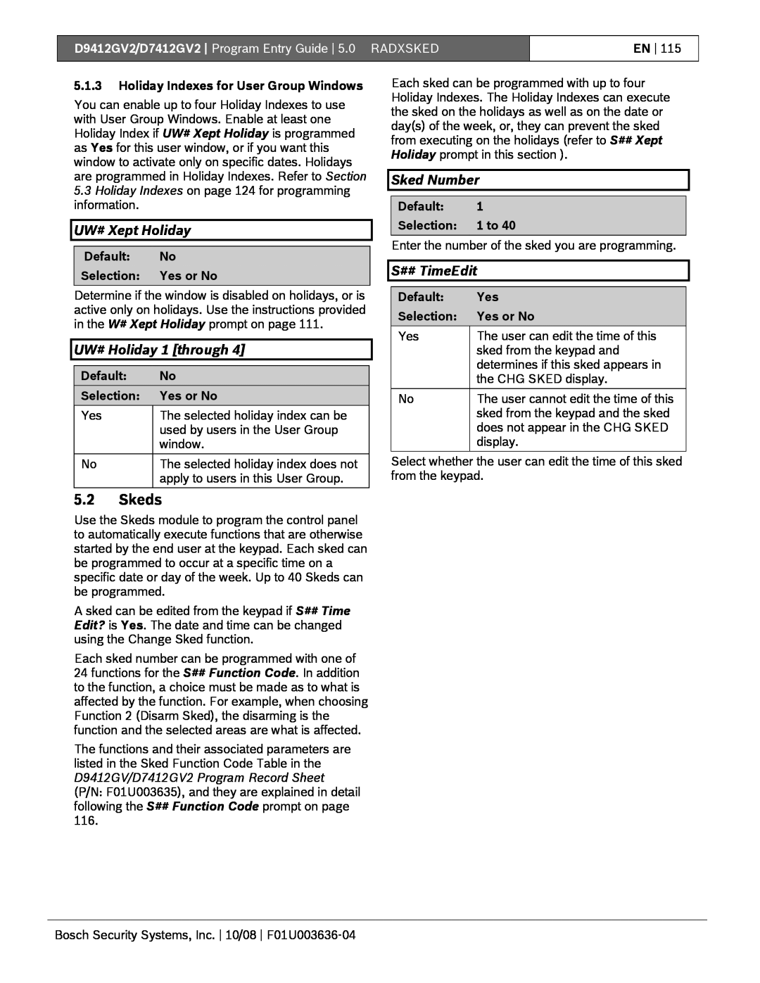 Bosch Appliances D9412GV2 manual 5.2Skeds, UW# Xept Holiday, UW# Holiday 1 through, Sked Number, S## TimeEdit 