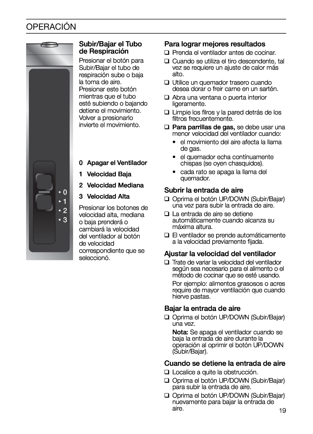 Bosch Appliances DHD Series manual Operación, Subir/Bajar el Tubo de Respiración, Para lograr mejores resultados 