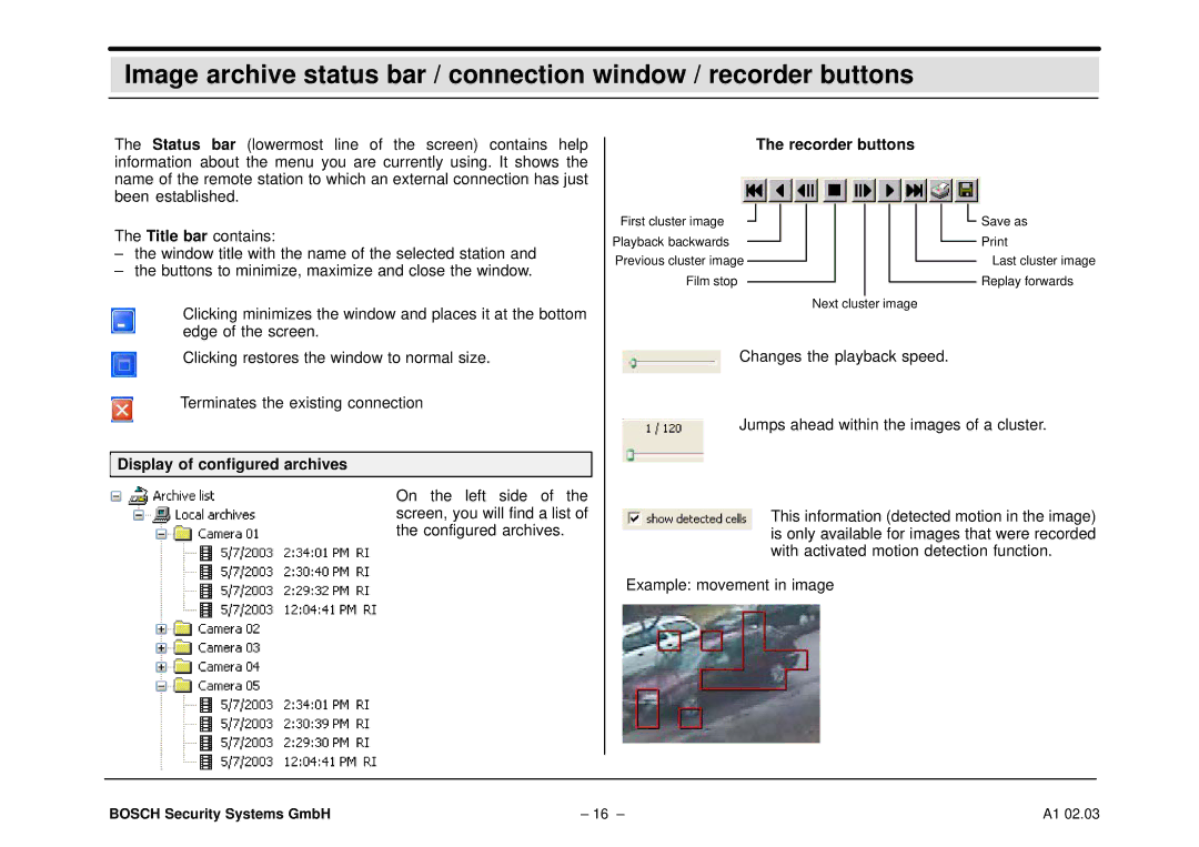 Bosch Appliances DiBos operating instructions Recorder buttons, Display of configured archives 